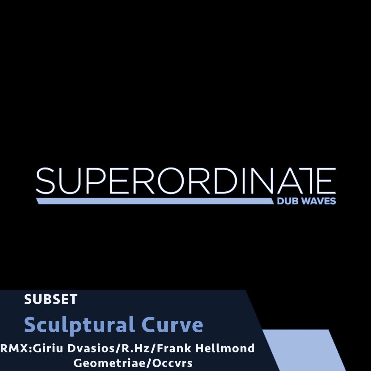 Subset - Sculptural Curve , Pt. 2 EP [SUPDUB331]
